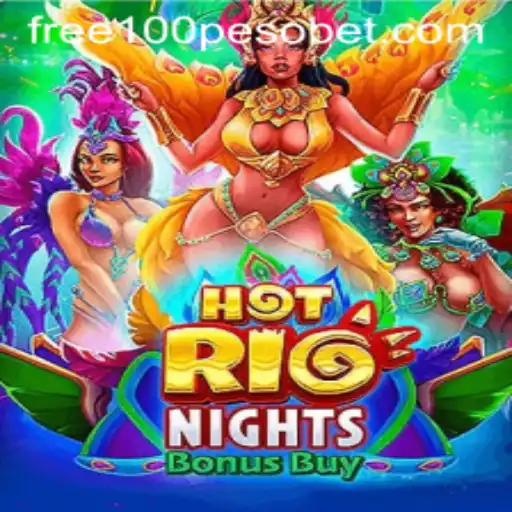 Unleashing the Excitement of HotRioNightsBonusBuy and PesoBet Free 100